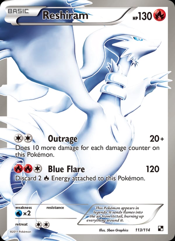 Reshiram, Black and White · 113/114
