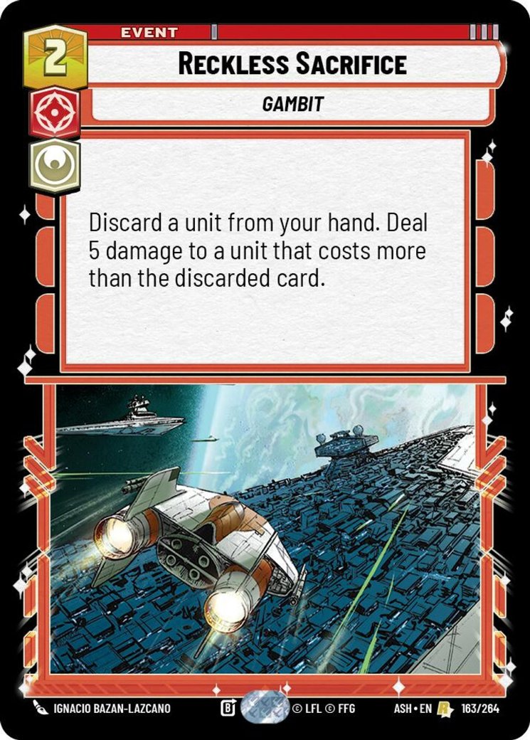 Reckless Sacrifice, Ashes of the Empire · 163/264