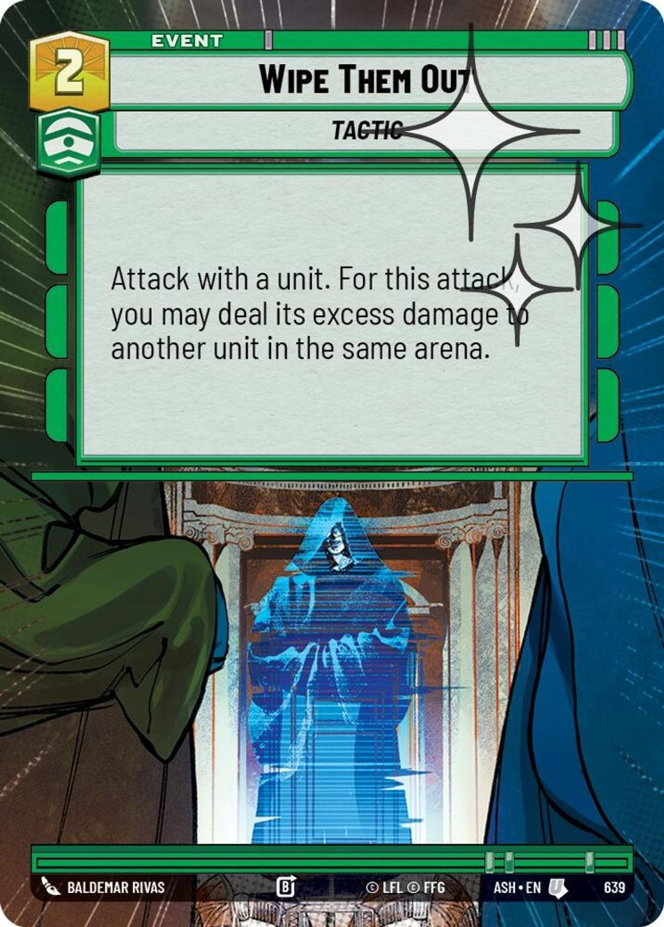Wipe Them Out, Ashes of the Empire · 639