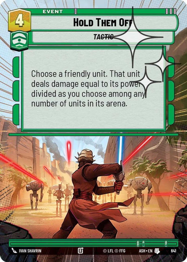 Hold Them Off, Ashes of the Empire · 641