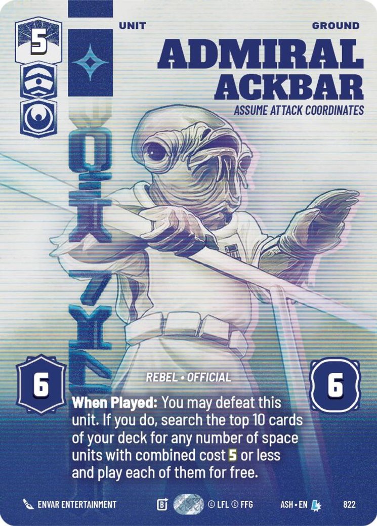 Admiral Ackbar - Assume Attack Coordinates, Ashes of the Empire · 822