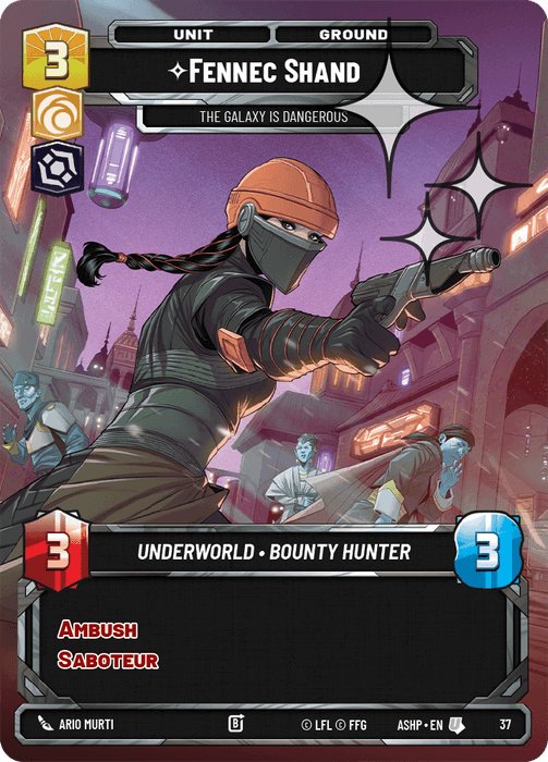 Fennec Shand - The Galaxy Is Dangerous, Ashes of the Empire - Weekly Play Promos · 37