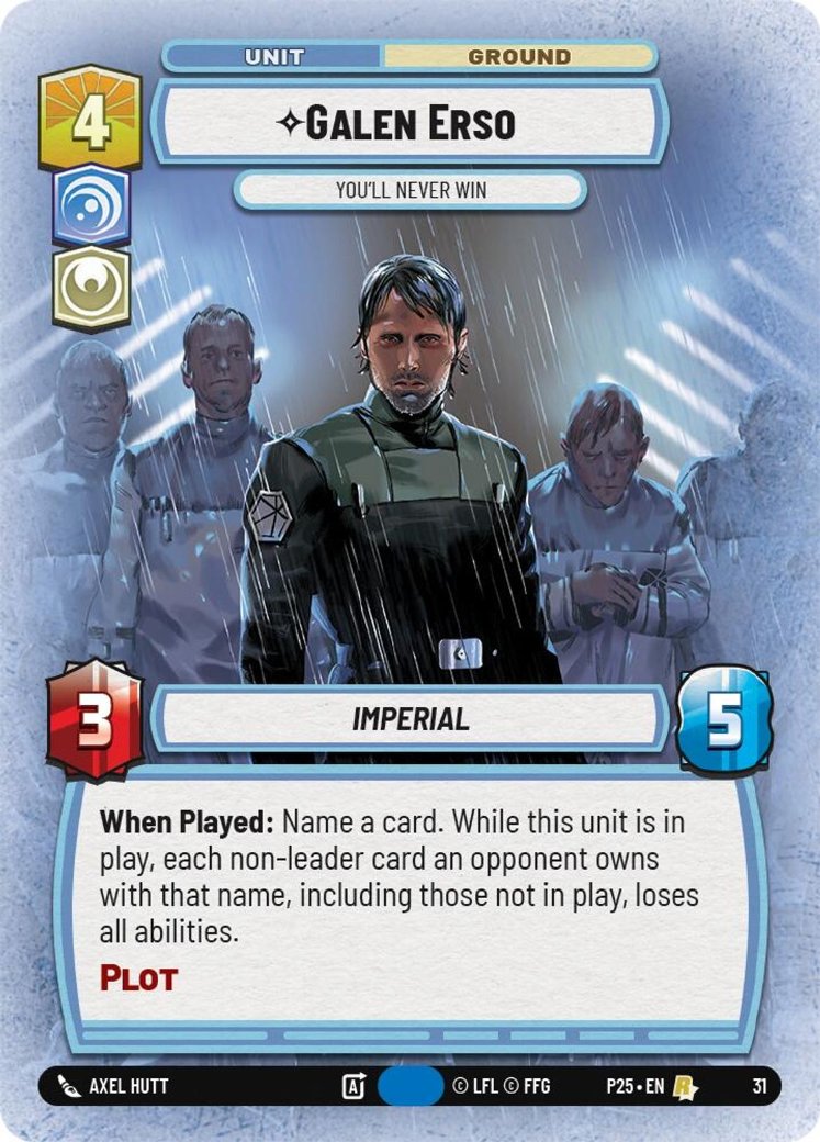 Galen Erso - You'll Never Win, Organized Play Promos · 31