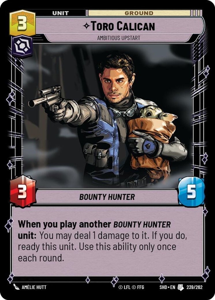 Toro Calican - Ambitious Upstart, Shadows of the Galaxy · 239/262