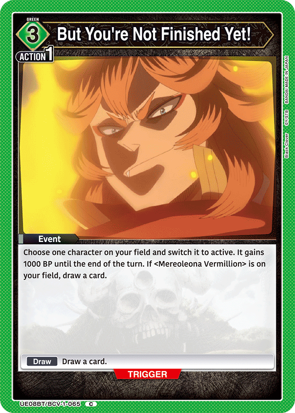 But You're Not Finished Yet!, UE08BT: Black Clover · UE08BT/BCV-1-065