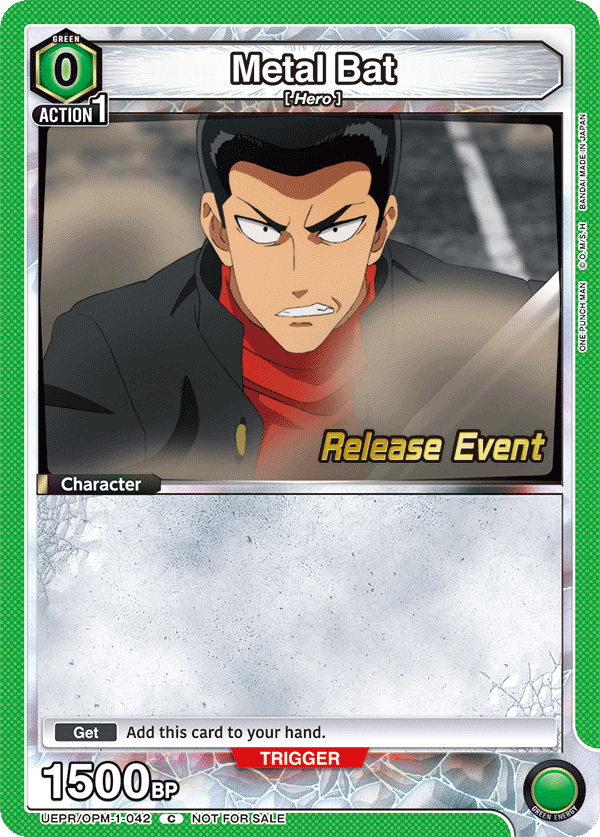 Metal Bat, UE06BT: One Punch Man Release Event Cards · UEPR/OPM-1-042