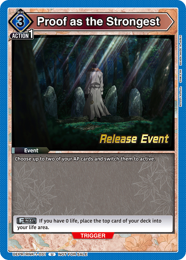 Proof as the Strongest, UE11BT: Rurouni Kenshin Release Event Cards · UEPR/RNK-1-031