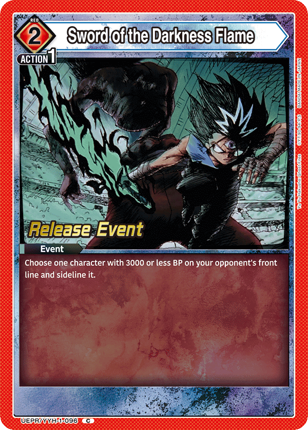 Sword of the Darkness Flame, UE13BT: Yu Yu Hakusho: Ghost Files Release Event Cards · UEPR/YYH-1-096