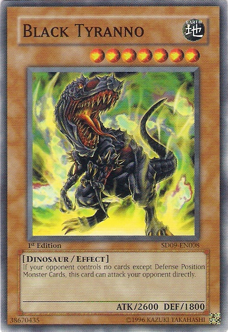 Black Tyranno, Structure Deck: Dinosaur's Rage · SD09-EN008