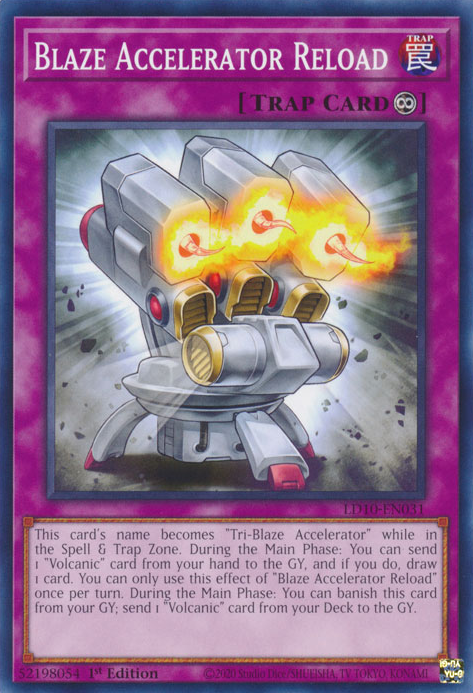Blaze Accelerator Reload, Legendary Duelists: Soulburning Volcano · LD10-EN031