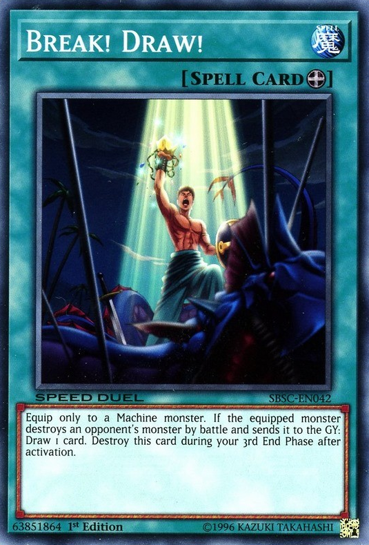 Break! Draw!, Speed Duel: Scars of Battle · SBSC-EN042