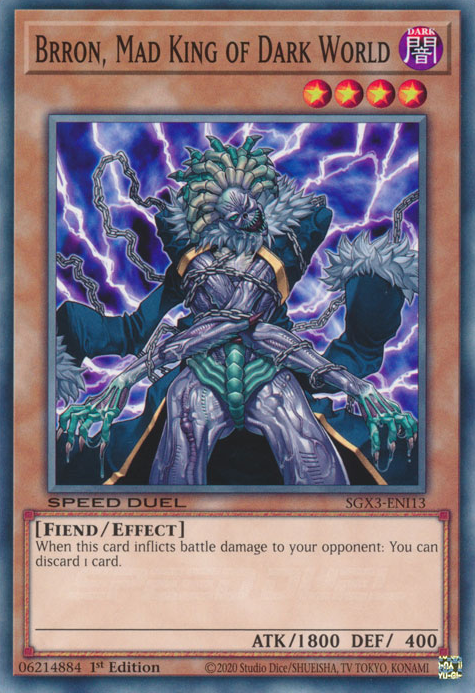 Brron, Mad King of Dark World, Speed Duel GX: Duelists of Shadows · SGX3-ENI13