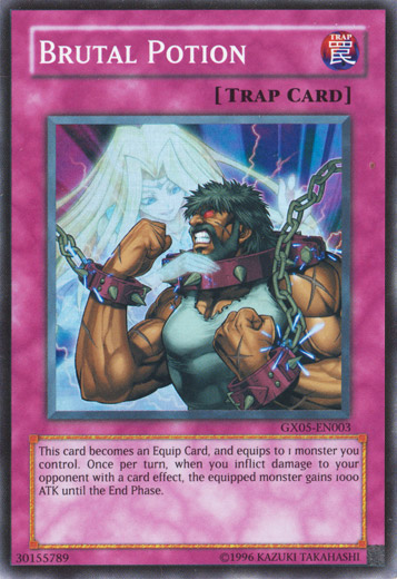 Brutal Potion, Yu-Gi-Oh! GX Tag Force Evolution promotional cards · GX05-EN003