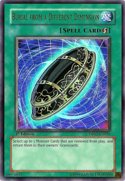 Burial from a Different Dimension, Duelist Pack: Jaden Yuki 2 · DP03-EN026
