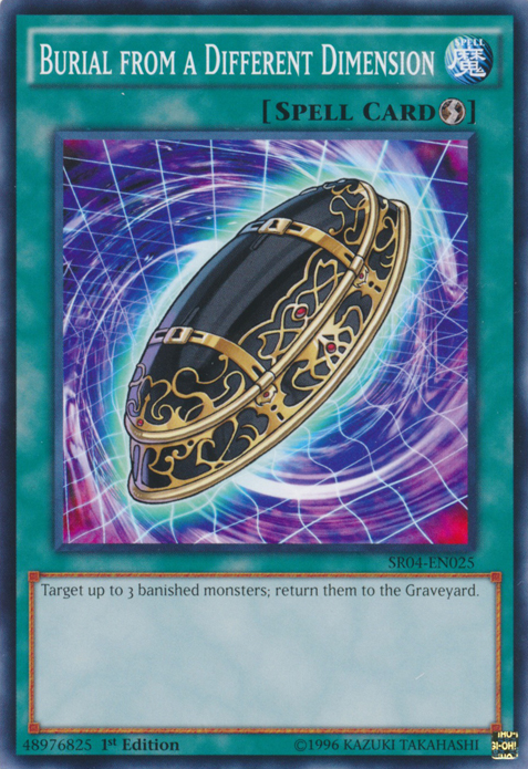 Burial from a Different Dimension, Dinosmasher's Fury Structure Deck · SR04-EN025