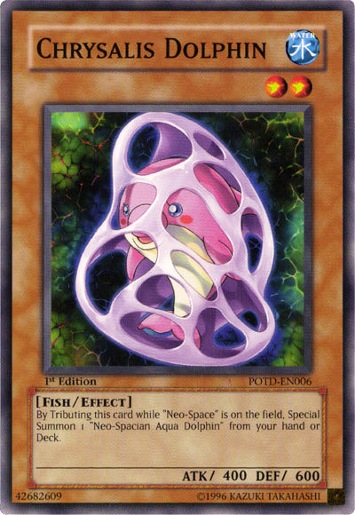 Chrysalis Dolphin, Power of the Duelist · POTD-EN006