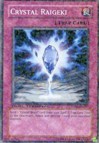 Crystal Raigeki, Duel Terminal 1 · DT01-EN099