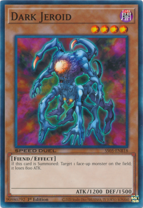Dark Jeroid, Speed Duel Starter Decks: Twisted Nightmares · SS05-ENB18