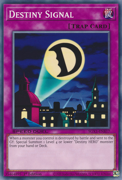 Destiny Signal, Speed Duel GX: Duel Academy Box · SGX1-ENB17