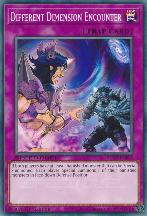 Different Dimension Encounter, Speed Duel GX: Duelists of Shadows · SGX3-ENF18