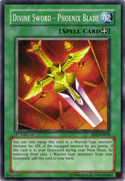 Divine Sword - Phoenix Blade, Structure Deck: Warrior's Triumph · SD5-EN018