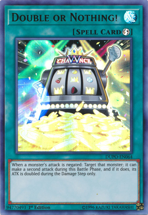 Double or Nothing!, Duel Power · DUPO-EN064