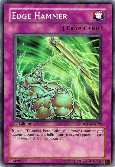 Edge Hammer, Duelist Pack: Jaden Yuki 2 · DP03-EN029