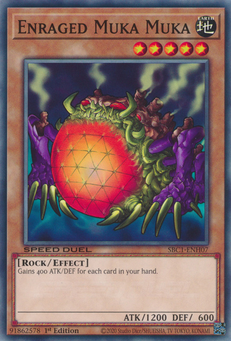 Enraged Muka Muka, Speed Duel: Streets of Battle City · SBC1-ENH07