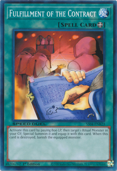 Fulfillment of the Contract, Speed Duel Starter Decks: Match of the Millennium · SS04-ENB23