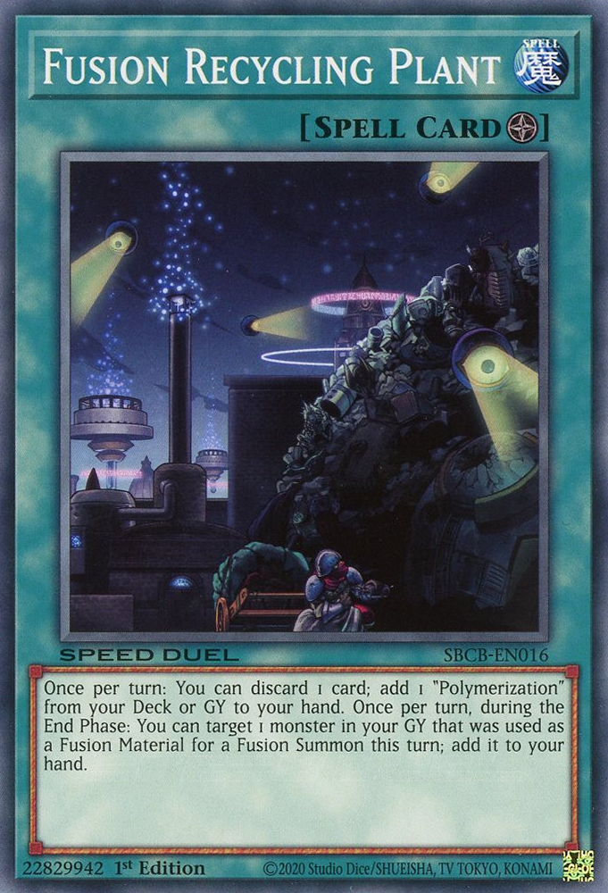 Fusion Recycling Plant, Speed Duel: Battle City Box · SBCB-EN016