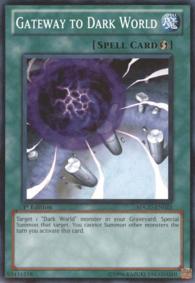 Gateway to Dark World, Gates of the Underworld Structure Deck · SDGU-EN025