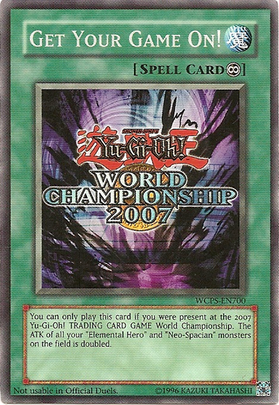 Get Your Game On!, Yu-Gi-Oh! World Championship 2006 prize cards · WCPS-EN700