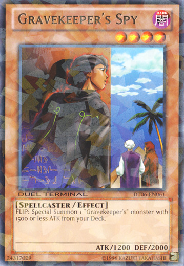 Gravekeeper's Spy, Duel Terminal 6 · DT06-EN061