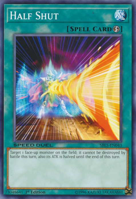 Half Shut, Speed Duel: Arena of Lost Souls · SBLS-EN043