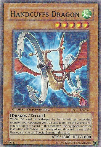 Handcuffs Dragon, Duel Terminal 1 · DT01-EN055