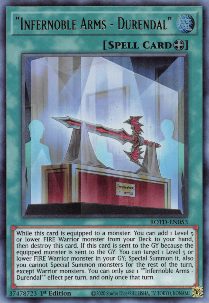 "Infernoble Arms - Durendal", Rise of the Duelist Premiere! promotional card · ROTD-EN053