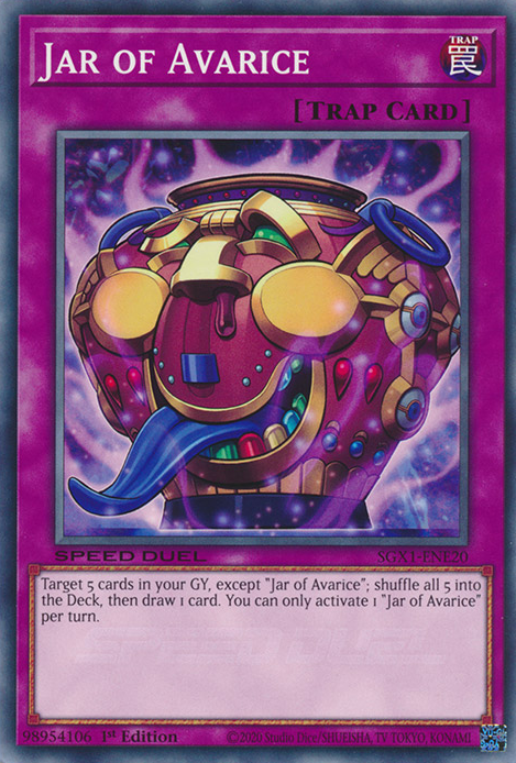 Jar of Avarice, Speed Duel GX: Duel Academy Box · SGX1-ENE20