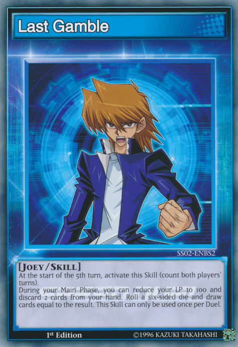 Last Gamble, Speed Duel Starter Decks: Duelists of Tomorrow · SS02-ENBS2