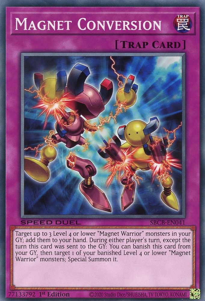 Magnet Conversion, Speed Duel: Battle City Box · SBCB-EN041