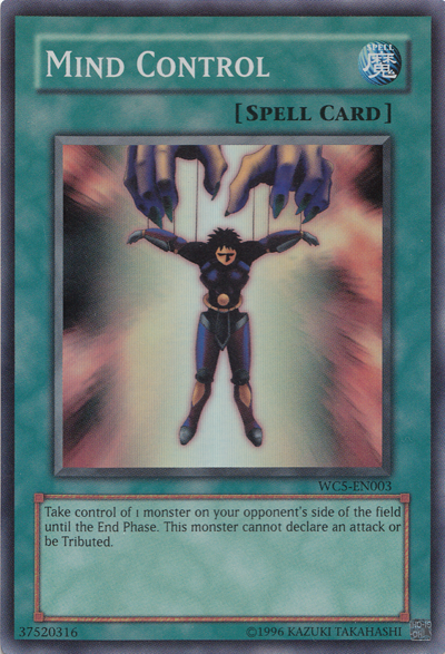 Mind Control, Yu-Gi-Oh! 7 Trials to Glory: World Championship Tournament 2005 promotional cards · WC5-EN003