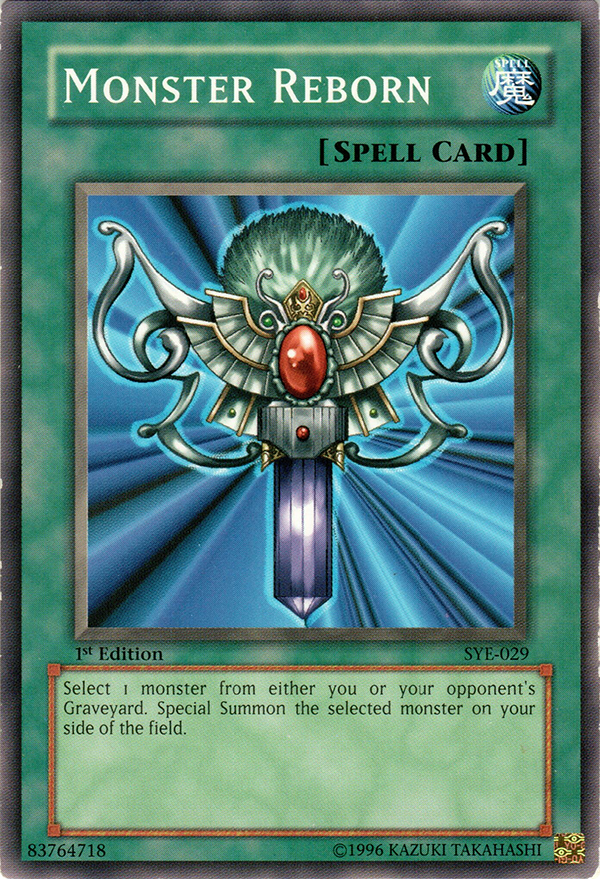 Monster Reborn, Starter Deck: Yugi Evolution · SYE-029