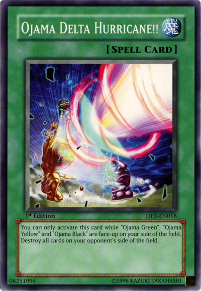 Ojama Delta Hurricane!!, Duelist Pack: Chazz Princeton · DP2-EN018