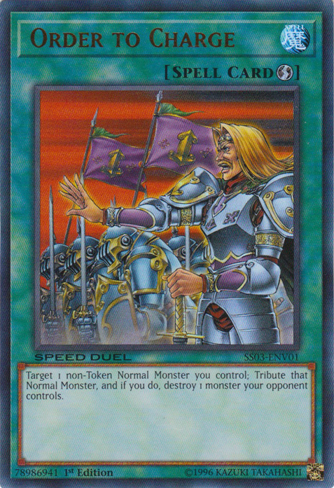 Order to Charge, Speed Duel Starter Decks: Ultimate Predators · SS03-ENV01