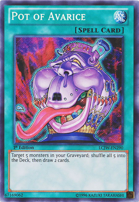 Pot of Avarice, Legendary Collection 4: Joey's World Mega Pack · LCJW-EN290