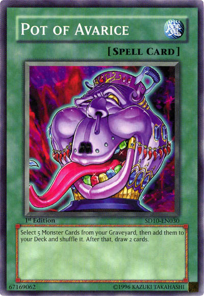 Pot of Avarice, Structure Deck: Machine Re-Volt · SD10-EN030