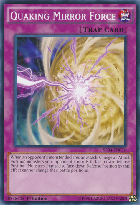 Quaking Mirror Force, Dinosmasher's Fury Structure Deck · SR04-EN036
