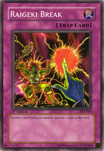 Raigeki Break, Starter Deck: Yugi Evolution · SYE-050