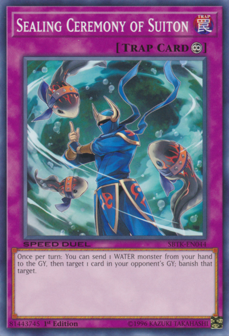 Sealing Ceremony of Suiton, Speed Duel: Trials of the Kingdom Sneak Peek participation cards · SBTK-EN044