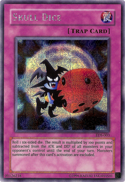 Skull Dice, Yu-Gi-Oh! The Eternal Duelist Soul promotional cards · EDS-003