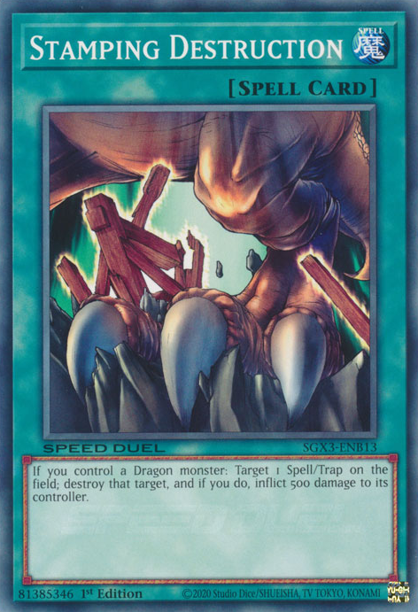 Stamping Destruction, Speed Duel GX: Duelists of Shadows · SGX3-ENB13